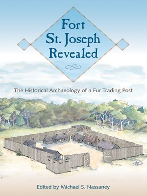 cover image of Fort St. Joseph Revealed
